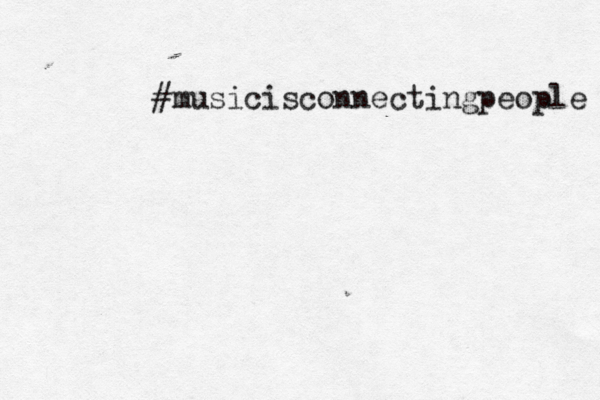 #musicisconnectingpeople 