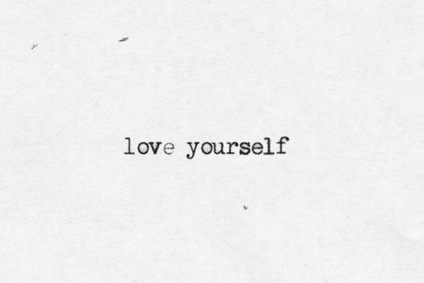 love yourself 