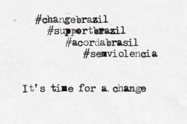 #changebrazil #supportbrazil #acordabrasil #semviolencia It's time for a change 