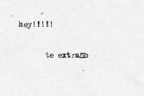 hey!!!!! te extrañ no ~ _ _ 