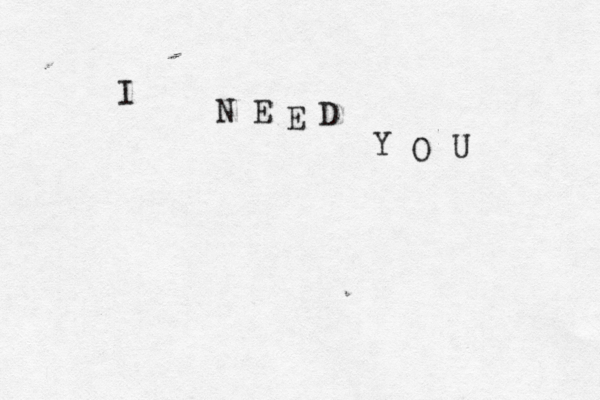 I N E E D Y O U 