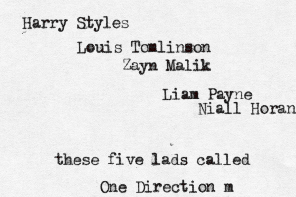 Harry Styles Louis Tomlinson Zayn Malik Liam Payne Niall Horan these five lads called One Direction m 