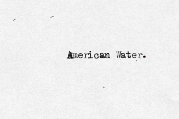 American Water. 