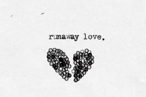 oooooooooooooooooooooooooooooooo runaway love oooooooooooooo o ooooooooooooooooooooooooooooooooooooooooooooooooooooooo .