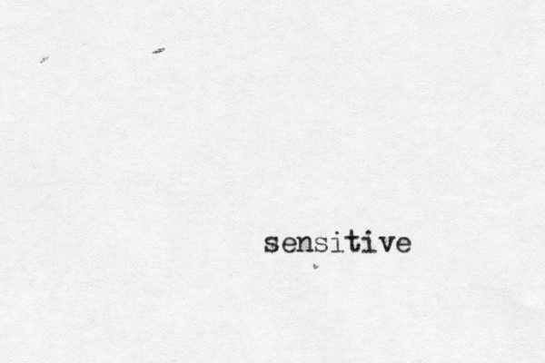 sensitive 