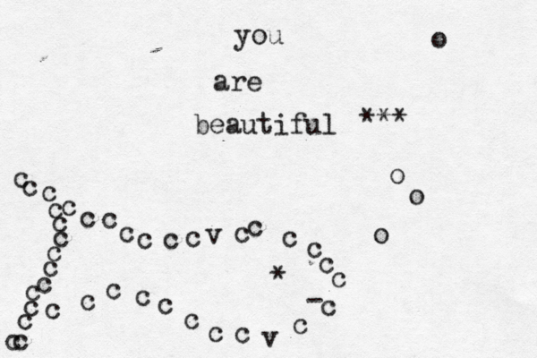 you are beautiful *** c cccccc c cccccccccccv ccc cccccccv cccccccc• • * oooo - 