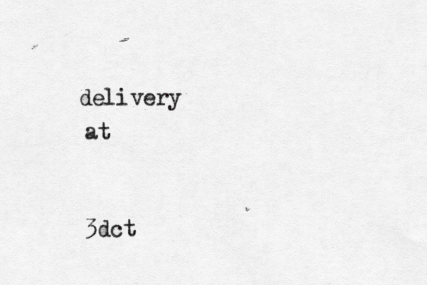delivery @ @ @ at 3dct