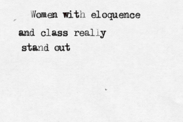 Women with eloquence and class really stand out