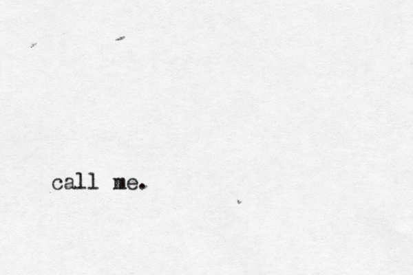 call me. 