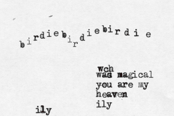 birdiebirdiebirdie ily wch wad s magical you are my heaven ily 