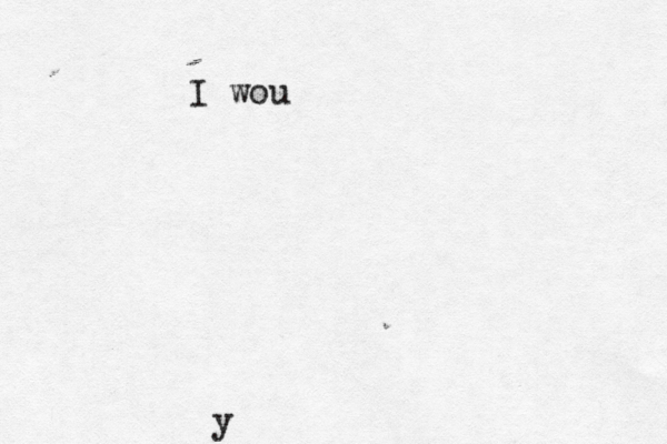 y I wou 
