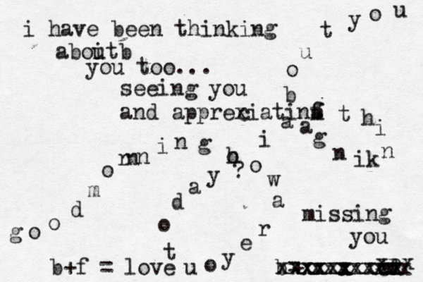 goodmornning ho o ware y o u t o d ay ? i a mthinki n ga b o u t y o u cl xx xpx x b= + xxxxxxxxxx xxxxxx xxxxxxxx b+f = love i have been thinking aboit u b you too... seeing you and apprexiatinf c g missing you 