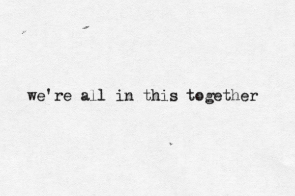 we're all in this together 