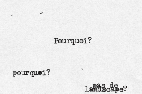 Pourquoi? pas de landscape? pourquoi? 