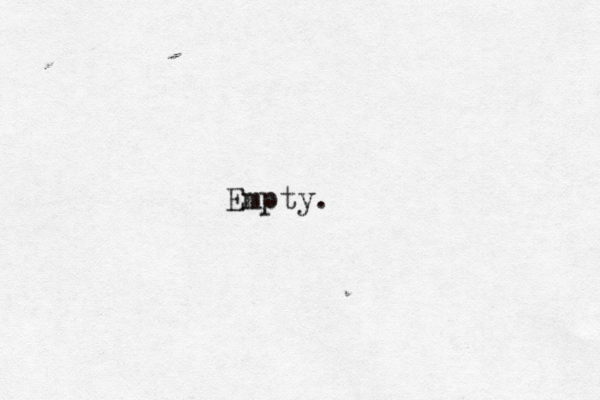 Empty. 