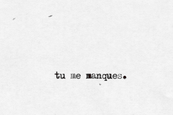 tu me manques.