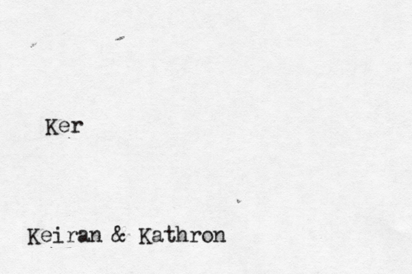 Ker Keiran & Kathron