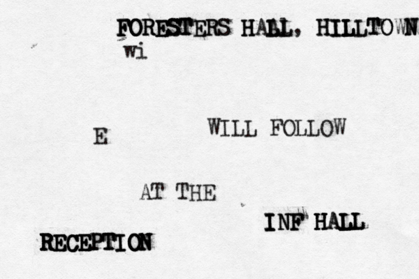 E R R R R R R R E E E EC C C CE E E E EP P PT T TI I IO O O ON N N wi WILL FOLLOW AT THE I I I IN N NF F F H H H HA A AL L L L LL L L F F F FO O O OR R RE E ES S ST T TE ER RS S H H HAA L L Ll L L , H H HI I IL L L L LL LT TO OWW N N 