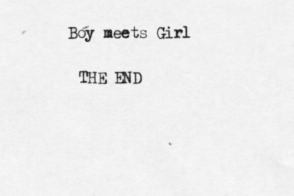 Boy meets Girl THE END