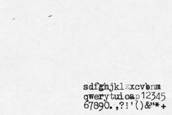 ~~~~~~~~~~~~~~~~~~~~ sdfghjklzxcvbnm qwerytuioap12345 67890.,?!'()&"*+ 