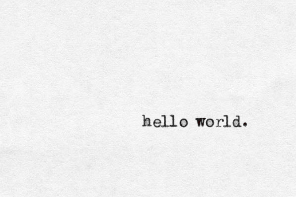 hello world. 