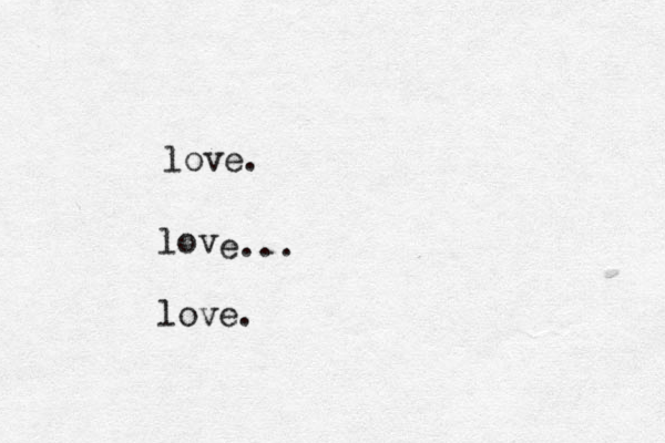 love. lov e. .. love.