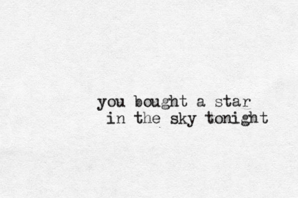 you bought a star in the sky tonight 