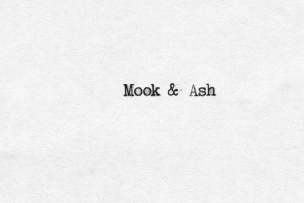 Mook & Ash 