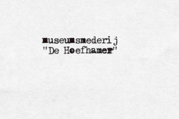 mu seumsmederij "De Hoefhamer"