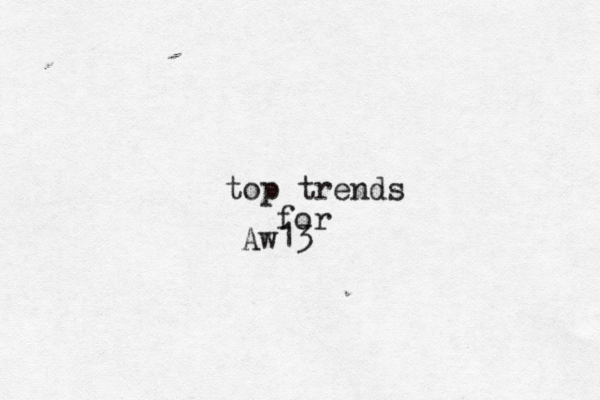 top trends for Aw13
