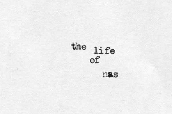 the life of nas 