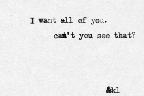 I want - all of you. cat n n n't you see that? @ @ & & &kl 