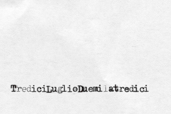 TrediciLuglioDuemilatredici 