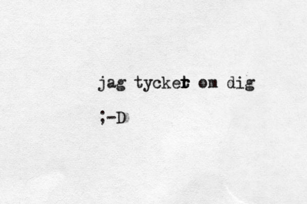 jag tycket r r t om dig ;-D