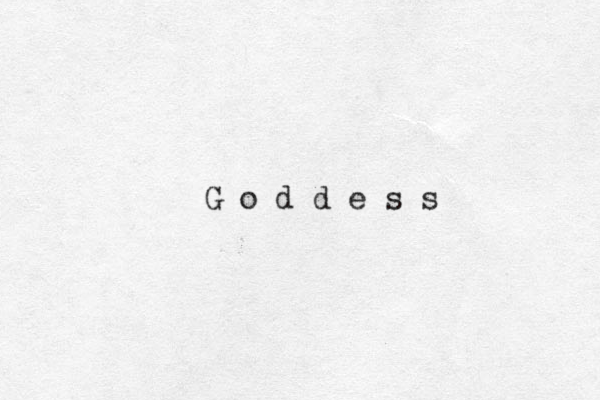 G o d d e s s 