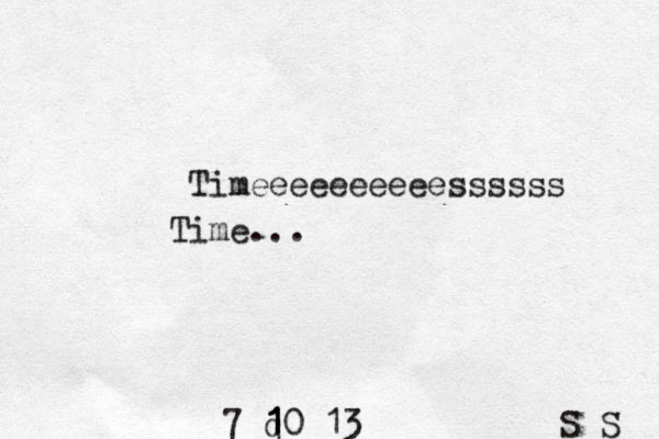 Time eeeeeeeeessssss Time... 7 q 10 13 S S 1 1 1