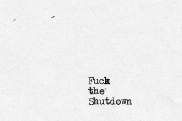 Fuch k k the Shutdown 
