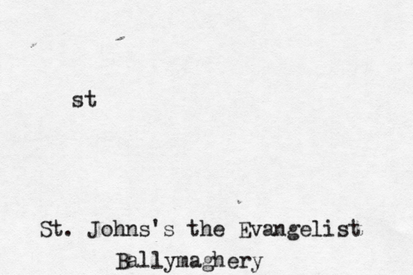 st St. Johns's the Evangelist Ballymaghery