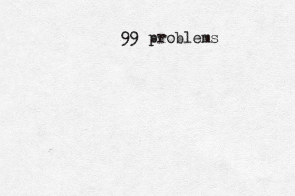 99 problems