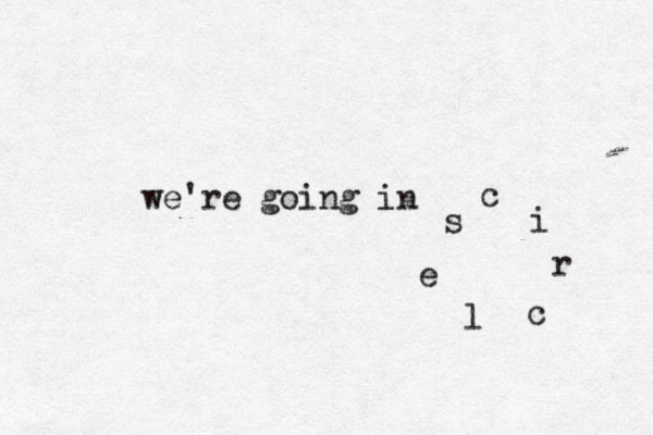 c i r c l e s we're going in 
