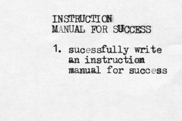 INSTRUCTION MANUAL FOR SUCCESS 1. sucessfully write an instruction manual for success 