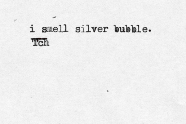 i smell silver bubble. Tch --- 