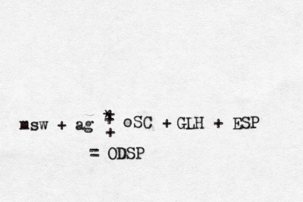 msw + ag * + + + oSC + GLH + ESP = ODSP 