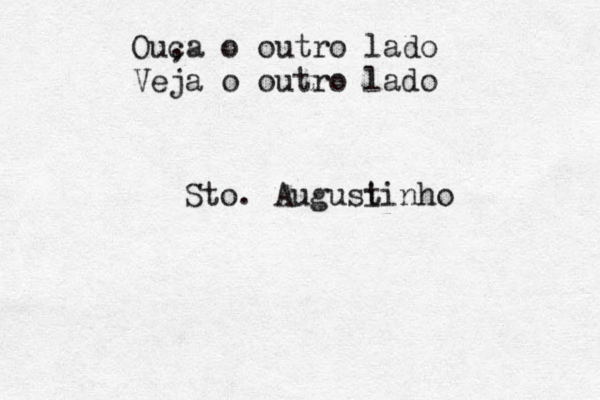 Ou, ca o outro lado Veja o outro lado Sto. Augusi tinho 