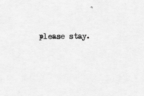 please stay. 