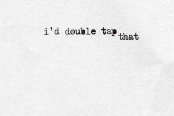 i'd double tap that 
