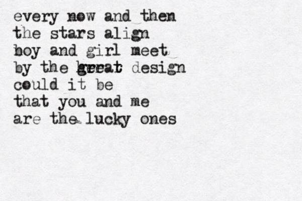 every now and then the stars align g n boy and girl meet by the he g grr rear t t design could it be that you and me are the lucky ones