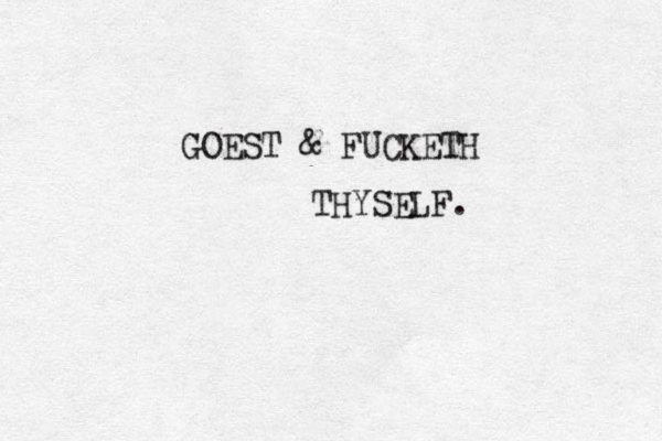 GOEST & FUCKETH THYSELF. 