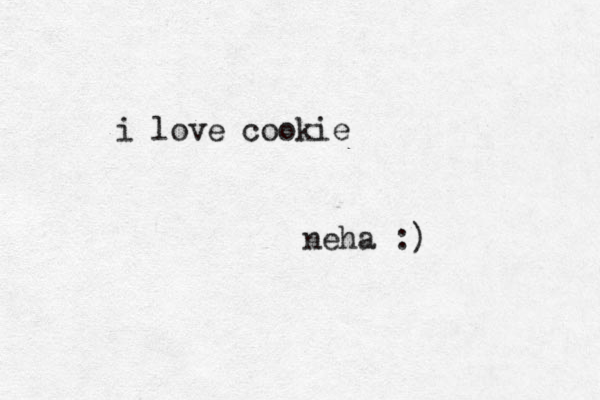 i love cookie neha :) 