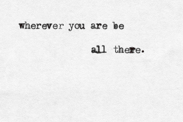 comme e fref reb v et soeur è èē.,?!5:8942>{*¥?.• •+#{\]}^+=_|~>€¥•.,?'.? wherever you are be all there. 